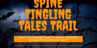 Spine Tingling Tales Trail : Tales Of New Hauntings in Beverley